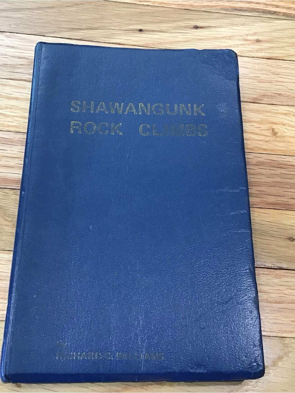 Shawangunk Rock Climbs by Richard Williams Hardcover Climbing Guide